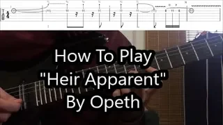 How To Play "Heir Apparent" By Opeth (Solo Lesson With TABS!)