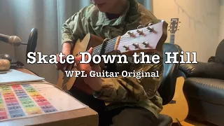 Skate Down The Hill | Original | WPL Guitar