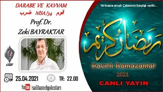 KUR'AN'DA "DA-RA-BE" VE "KAVVAM" KAVRAMLARI | Prof. Dr. ZEKİ BAYRAKTAR