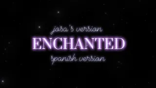 Enchanted (Spanish Version)￼ - Taylor Swift (JOSA Cover)￼