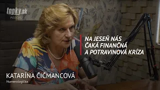 Kritická doba bude trvať do roku 2025 - Katarína Čičmancová, numerologička