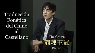 #Dimash - Traducción Fonética del Chino al Castellano - The Crown