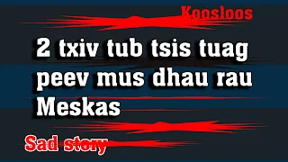 2 txiv tub tsis tuag peem dhau mus rau meskas 12/12/2022