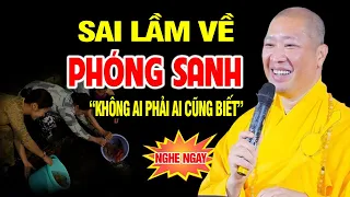 SAI LẦM VỀ PHÓNG SANH Không Phải Ai Cũng Biết - Thầy Thích Thiện Thuận Thuyết giảng (hay quá)