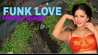 Funk Love | Jhootha Kahin Ka | Yo Yo Honey Singh & Sunny Leone | Sunny Singh & Omkar Kapoor