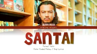 Faizal Tahir - Santai (Color Coded Malay / Eng Lyrics)