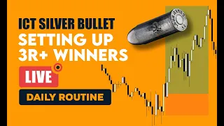 ICT Silver Bullet Strategy [Daily Trading Routine] 🔴