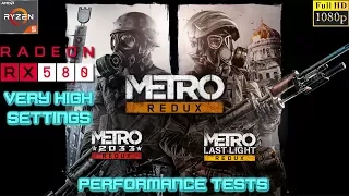 Metro Redux PC Very High Settings Performance Tests - Ryzen 5 1400 + RX 580 4GB (2033 + Last Light)