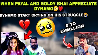 🥺when PAYAL, GOLDY BHAI Appreciate@DynamoGaming💔He GotEmotional On His Struggle😭❤