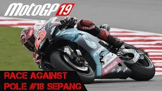 Race Against Pole 2019 #18 Quartararo At Sepang (Motogp 19)
