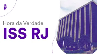 Hora da Verdade ISS RJ: Contabilidade Geral e Societária - Prof. Marcondes Fortaleza