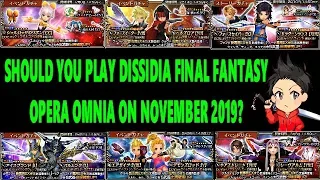 DISSIDIA FINAL FANTASY OPERA OMNIA: SHOULD YOU START PLAYING DFFOO ON NOVEMBER 2019?