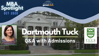 Tuck School | MBA Spotlight Oct 2020 | Q&A with Tuck Admissions