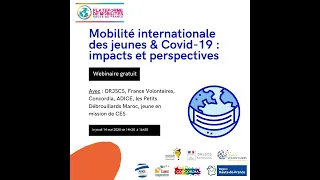 Mobilité internationale des jeunes & Covid-19 : impacts et perspectives - [Webinaire - 14 mai 2020]