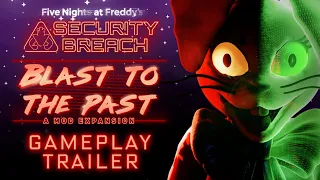 FNaF: Security Breach: Blast to the Past! Gameplay Trailer