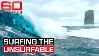 Extreme surfers conquer an uncharted wave | 60 Minutes Australia