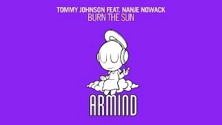 Tommy Johnson feat. Nanje Nowack - Burn The Sun (Original Mix)