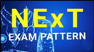 NExT Exam Pattern | The National Exit Test