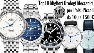 Top 10 Migliori Orologi Meccanici per Polsi Piccoli (100/1500€)