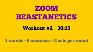 Beastanetics Workout #2 (30:15)