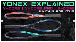 Yonex Rackets Explained || Which One Is For You?