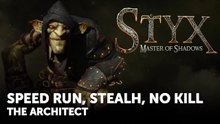 Styx: Master of Shadows – Shadow, Mercy, Swiftness – The Architect