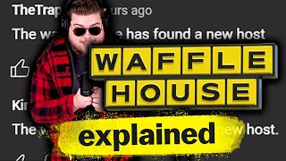 The Waffle house has found it's new host meaning?