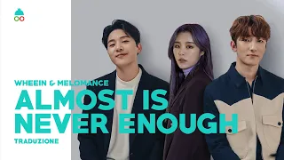 [SUB 한/ITA]  Almost Is Never Enough - Wheein x Melomance (휘인 x 멜로망스)