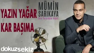 Mümin Sarıkaya - Yazın Yağar Kar Başıma (Official Audio)