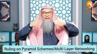 Islamic ruling on Pyramid Scheme, Multi layer Marketing, Ponzi Schemes - Assim al hakeem