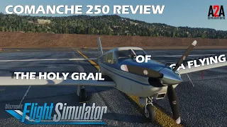 MSFS | A2A Piper Comanche 250 | Review