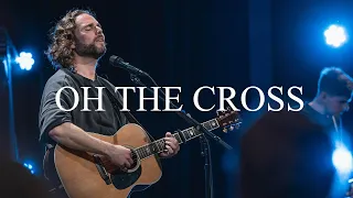 Oh The Cross | Jeremy Riddle | Dwelling Place Anaheim Worship Moment