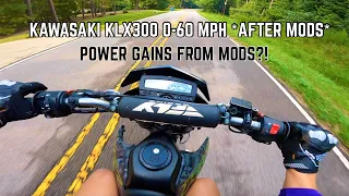 Kawasaki KLX300 *Updated* 0-60 MPH Test After Mods!