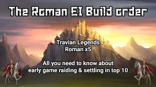 The Roman EI Build order - Travian Legends - Roman - x5 speed (2 hour run through of 12h footage)