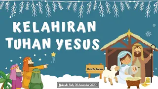 "Kelahiran Tuhan Yesus". Yehuda Kids, 20 Desember 2020