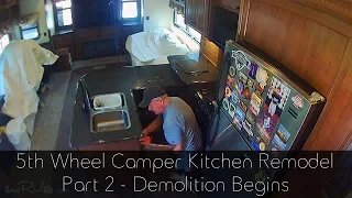 Camper Remodel  - Kitchen Demolition Begins - Part 2