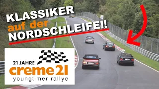 Youngtimerrallye über den Nürburgring! - Teil 1 -  Creme21 - 2022