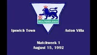 FA Premier League. Season 1992-1993. Matchweek 1. Ipswich Town - Aston Villa - 1:1. Highlights.