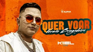 QUER VOAR - DJ KIIEL NO BEAT ( VERSÃO BREGADEIRA ) VERÃO 2022