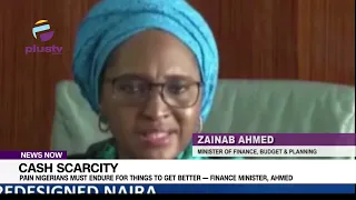 Cash Scarcity: Pain Nigerians Must Endure For Things To Get Better - Finance Minister, Ahmed
