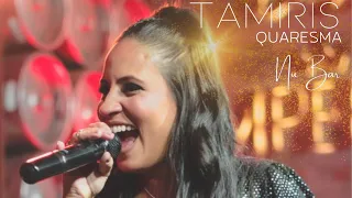 Sonho por Sonho/ Cada Volta é um Recomeço / Minha Estrela Perdida - Tamiris Quaresma Nu Bar