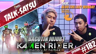TALK-SATSU #182 - KOMENTAR JUJUR SOAL GAME KAMEN RIDER MEMORY OF HEROEZ feat. ALDO THE LAZY MONDAY !