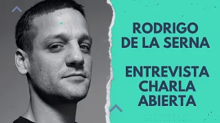 Rodrigo de la Serna // Charla Abierta // Entrevista Actuación // Actor