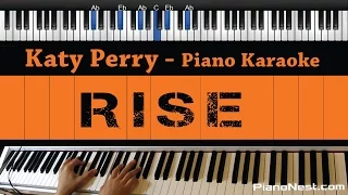 Katy Perry - Rise - Piano Karaoke / Sing Along / Cover with Lyrics