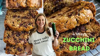 The BEST Zucchini Bread Recipe (4 ways)