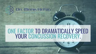 One factor to dramatically speed your concussion recovery.