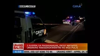 2 suspek sa pagnanakaw, patay matapos umanong makaengkwentro ng mga pulis
