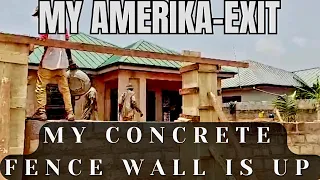 Low Cost of my Concrete Front House Fence Wall I My Amerika-Exit I Building In Ghana 🇬🇭