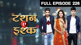 Tashan E Ishq - Full Ep - 226 - Kunj, Yuvraj, Twinkle, DR.Pallavi - Zee TV