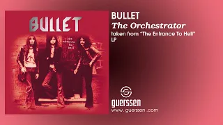 BULLET - "The Orchestrator" taken from "The Entrance To Hell" 2LP (Guerssen Records)